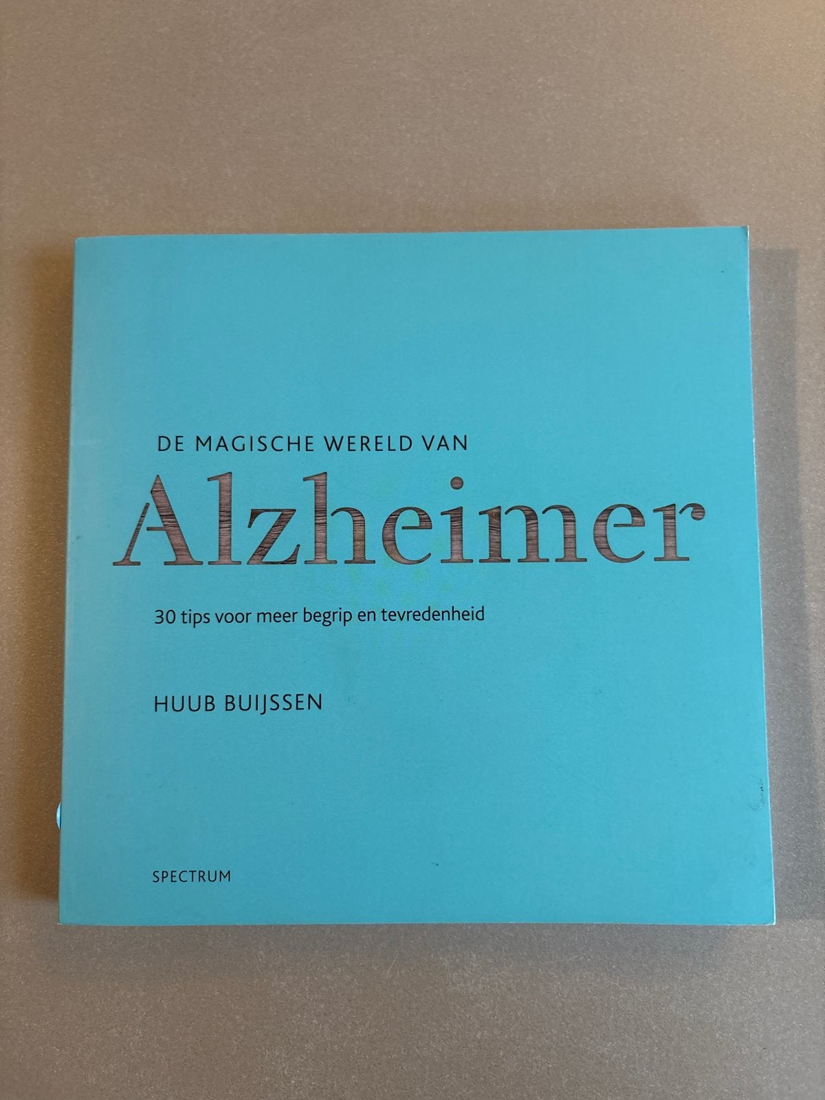 De Magische Wereld van Alzheimer - Huub Buijssen, Boeken, Ophalen of Verzenden, Nieuw, Ziekte en Allergie