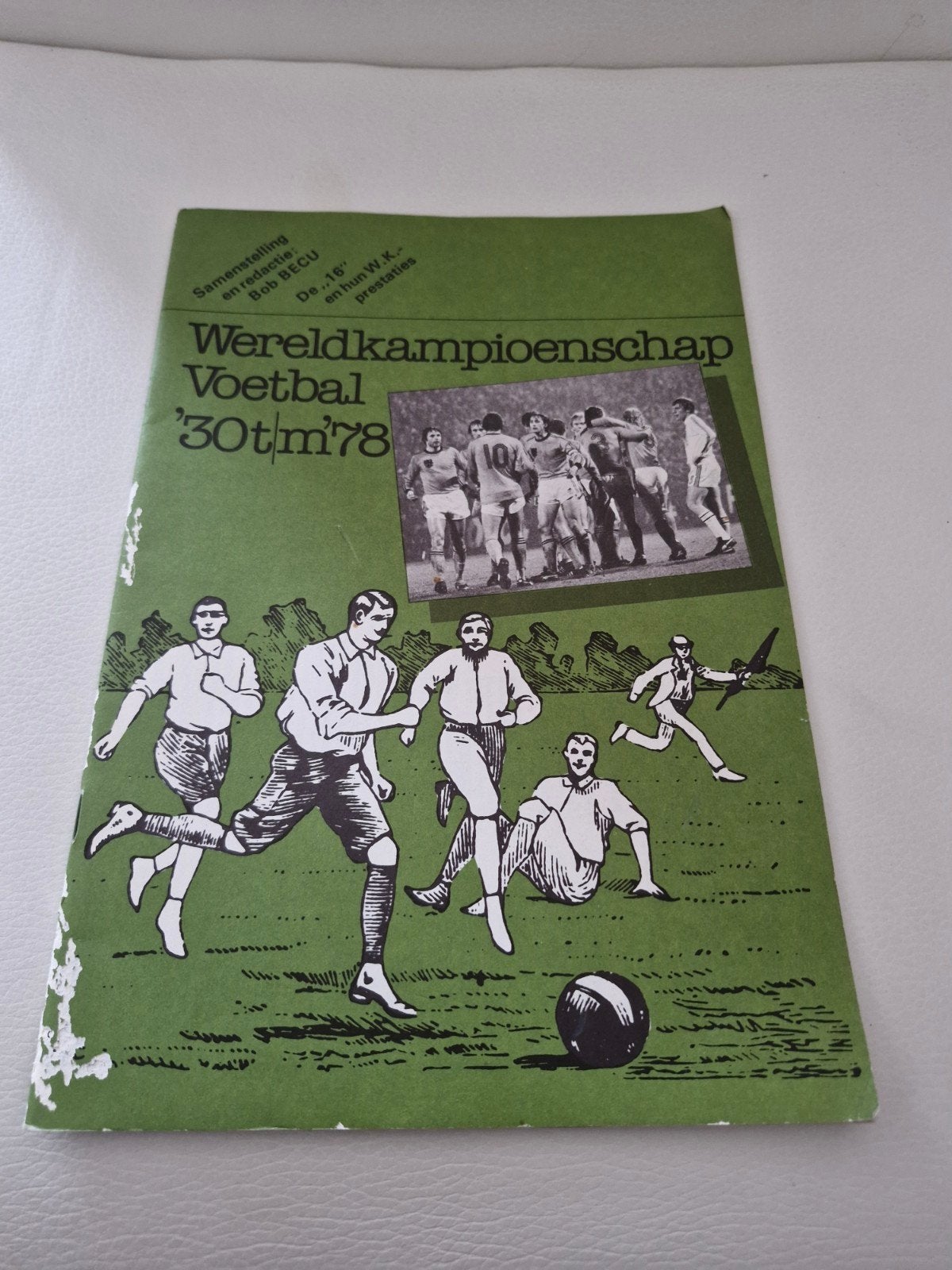 Wereldkampioenschap Voetbal '30t/m '78 -Historisch Overzich, Ophalen of Verzenden, Gelezen, Redactie BBC BECU, Balsport