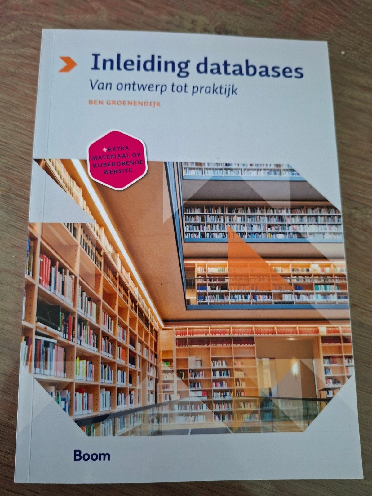 Inleiding databases: Van ontwerp tot praktijk (HBO/WO), Ben Groenendijk, Zo goed als nieuw, Beta, HBO