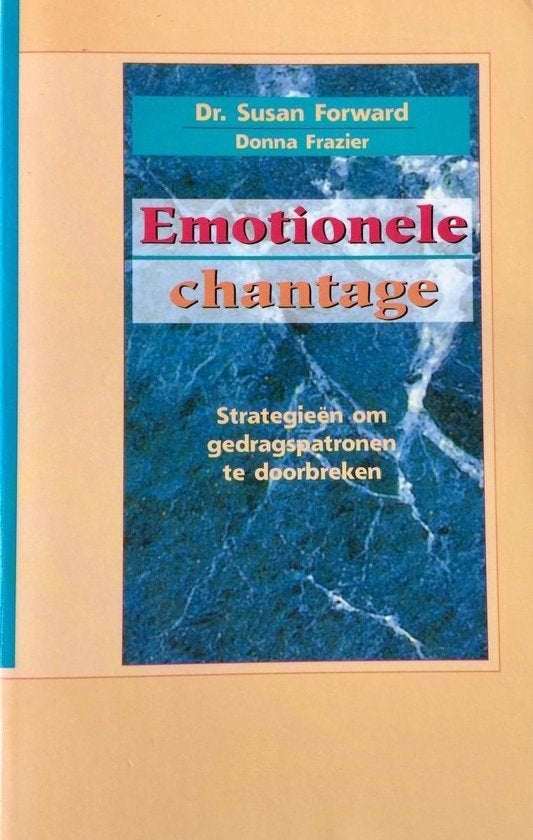 Susan Forward - Emotionele chantage - strategieën om, Ophalen of Verzenden, Zo goed als nieuw