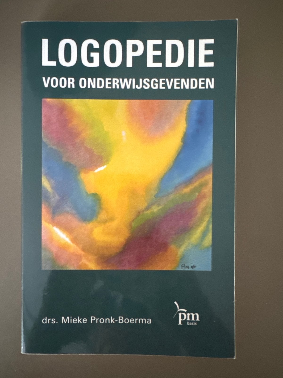 Logopedie voor onderwijsgevenden - Mieke Pronk-Boerma, Ophalen of Verzenden, Gamma, Zo goed als nieuw, HBO