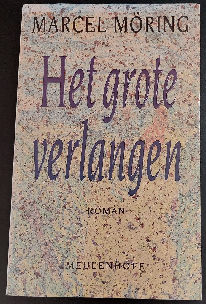 Het grote verlangen - Marcel Moring, Ophalen of Verzenden, Gelezen, Marcel Moring