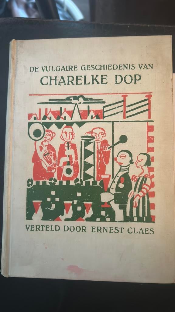 De vulgaire geschiedenis van Charelke Dop" van Ernest Claes, Antiek en Kunst, Ophalen of Verzenden