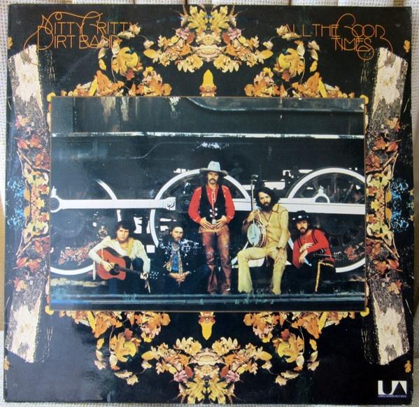 LP - Nitty Gritty Dirt Band ‎– All The Good Times, Gebruikt, Ophalen of Verzenden, Poprock, 12 inch
