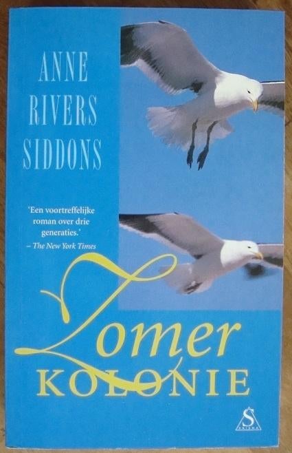 Zomerkolonie - Anne Rivers Siddons, Boeken, Romans, Zo goed als nieuw, Amerika, Ophalen of Verzenden
