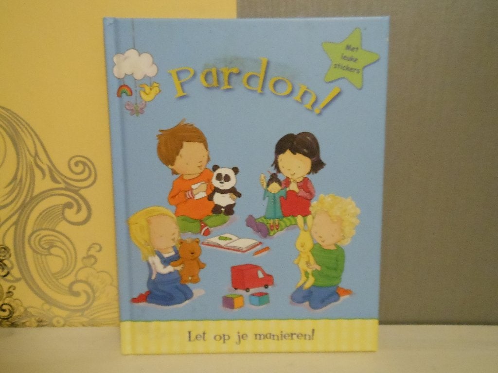 Pardon Let op je manieren, Ophalen of Verzenden, Zo goed als nieuw, 3 tot 4 jaar