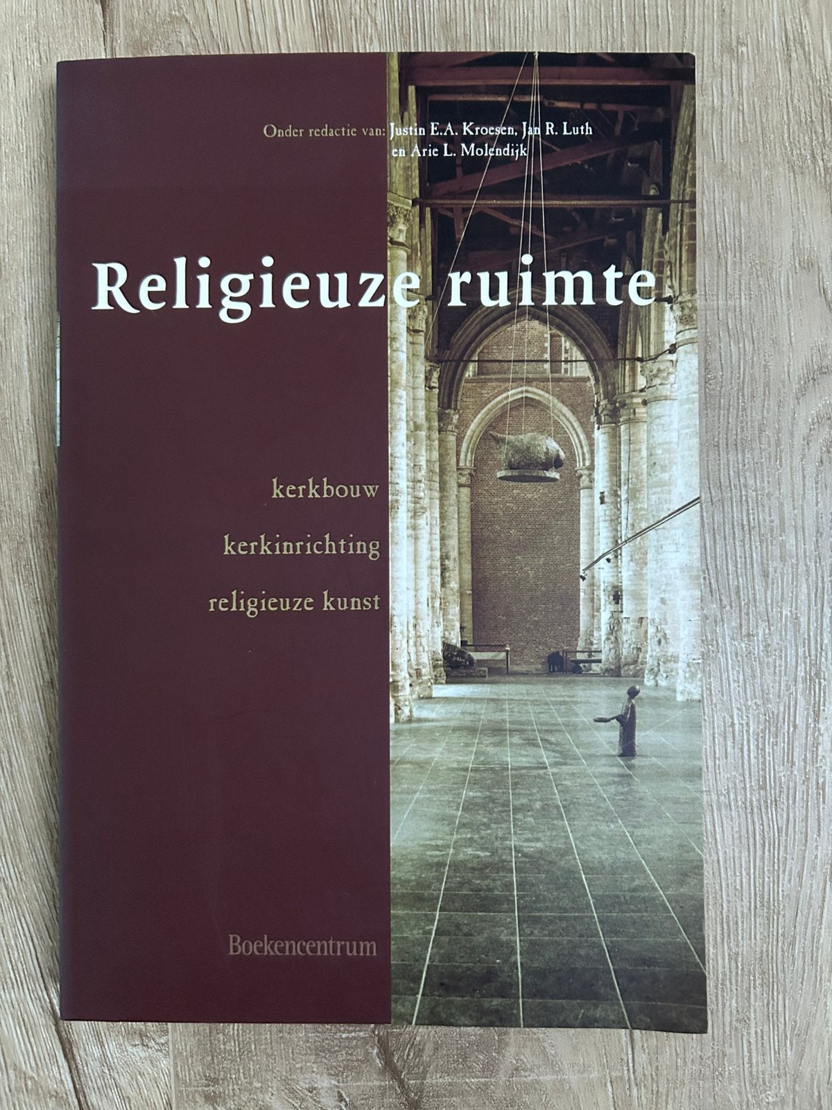 Religieuze ruimte van Kroesen, Luth en Molendijk, Ophalen of Verzenden, Gelezen