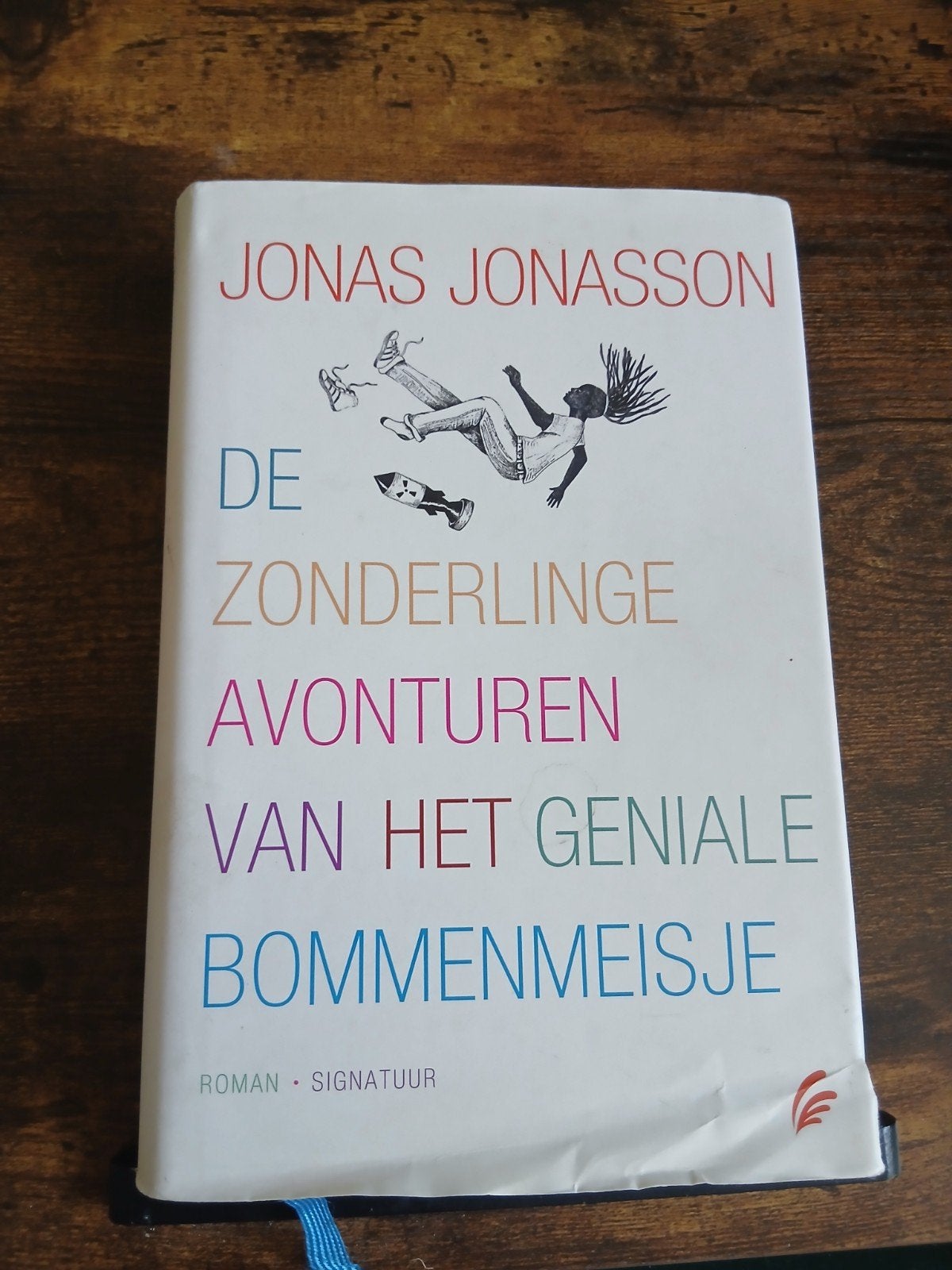 De zonderlinge avonturen van het geniale bommenmeisje, Ophalen of Verzenden, Gelezen, Jonas Jonasson