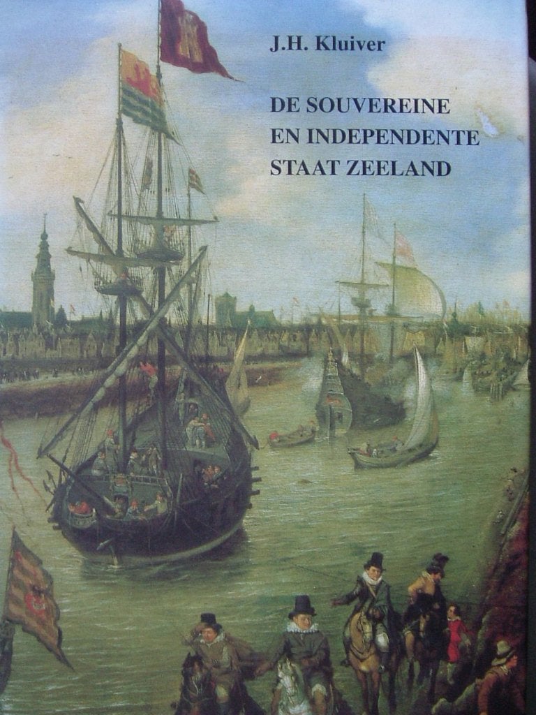 De souvereine en independente staat Zeeland., Boeken, Ophalen of Verzenden, Zo goed als nieuw, J. Kluiver, 17e en 18e eeuw