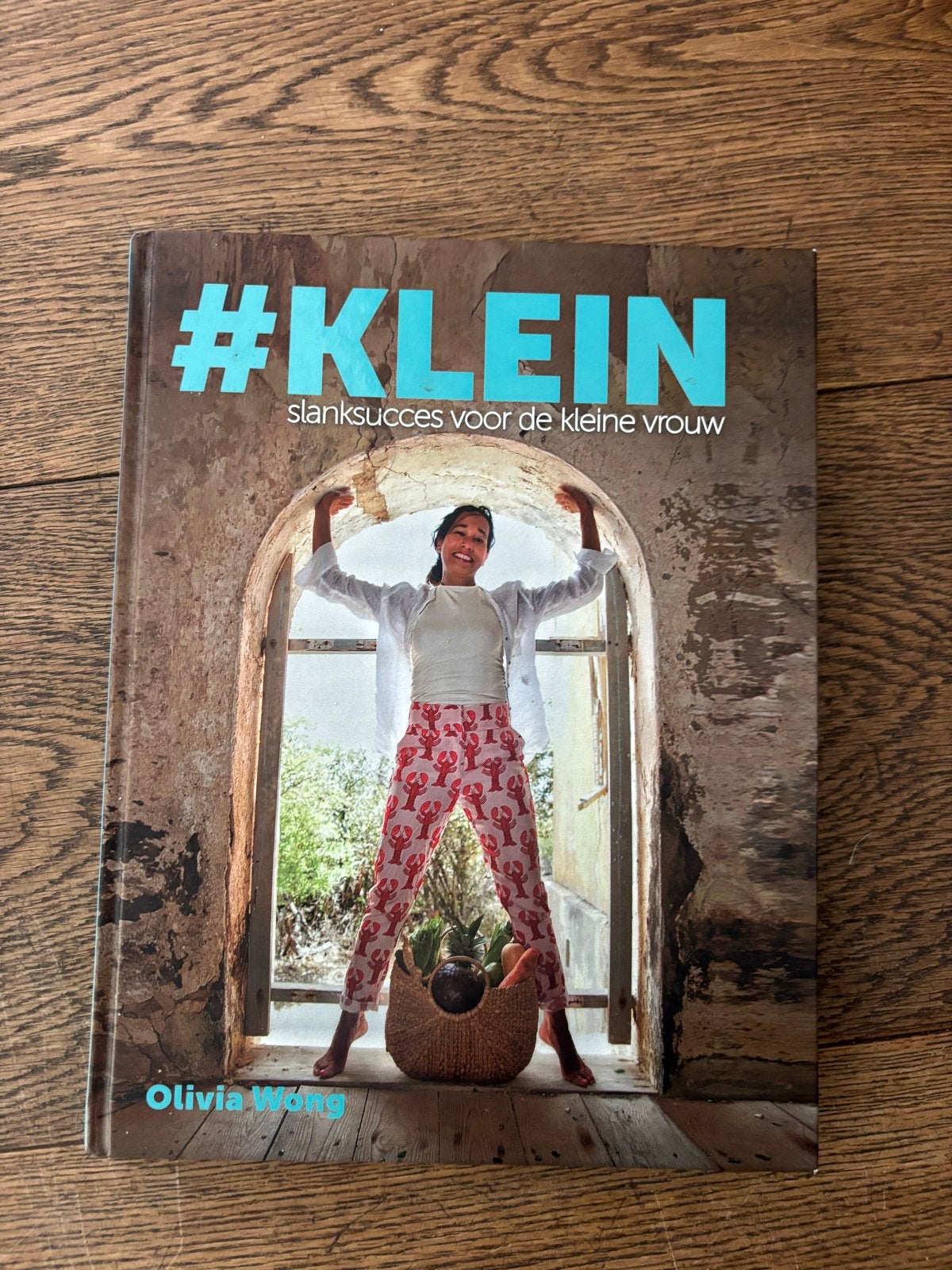 #KLEIN: Slanksucces voor de kleine vrouw - Olivia Wong, Boeken, Ophalen of Verzenden, Zo goed als nieuw, Dieet en Voeding