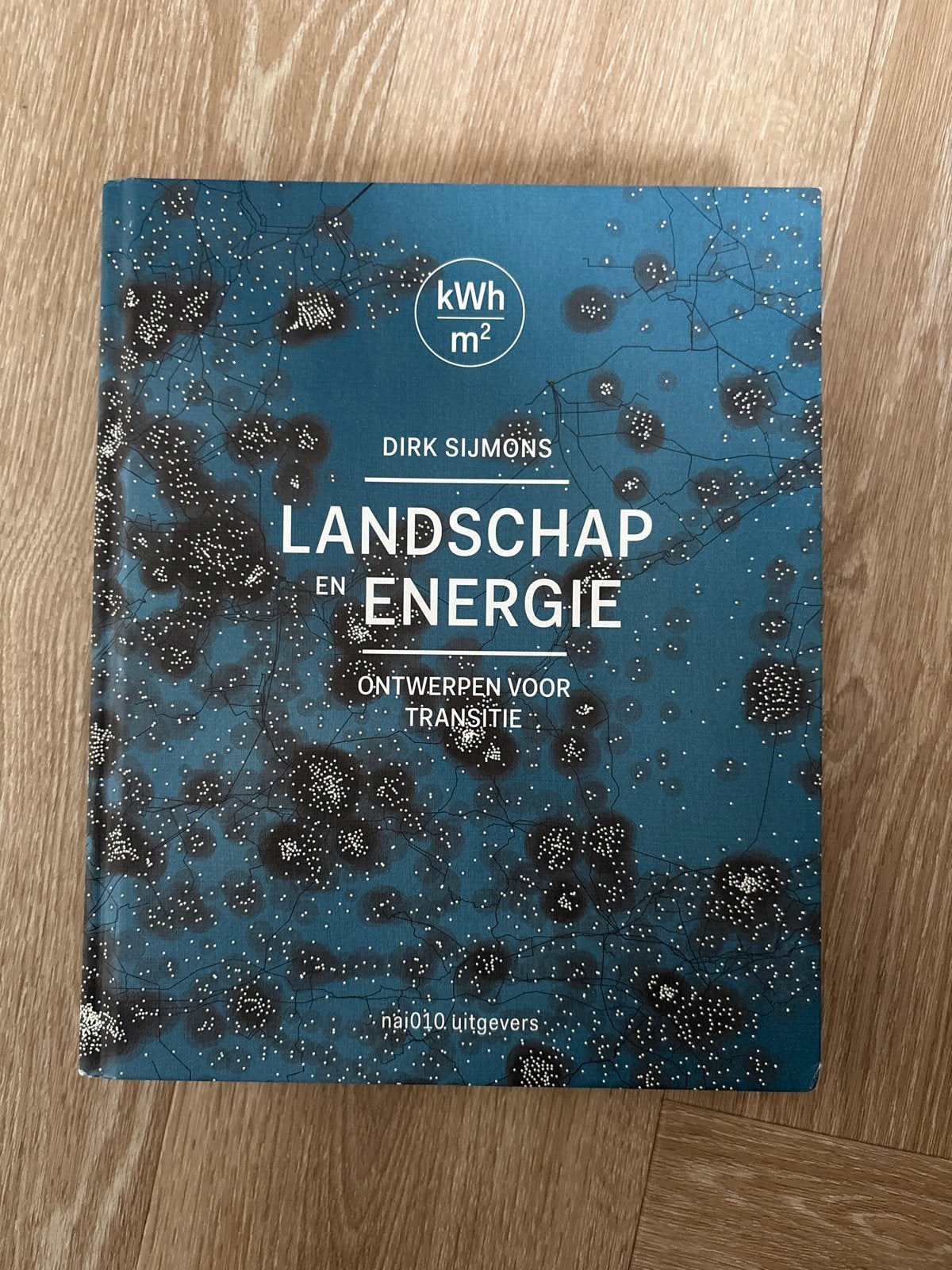 Landschap en Energie: Ontwerpen voor Transitie - Dirk Sijmon, Boeken, Ophalen of Verzenden, Zo goed als nieuw, Overige wetenschappen