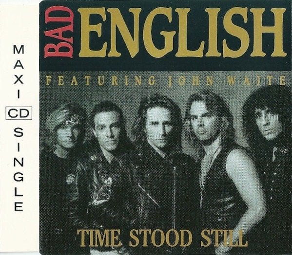 Bad English : Time Stood Still CD Maxi single, Maxi-single, Ophalen of Verzenden, Zo goed als nieuw, 1 single