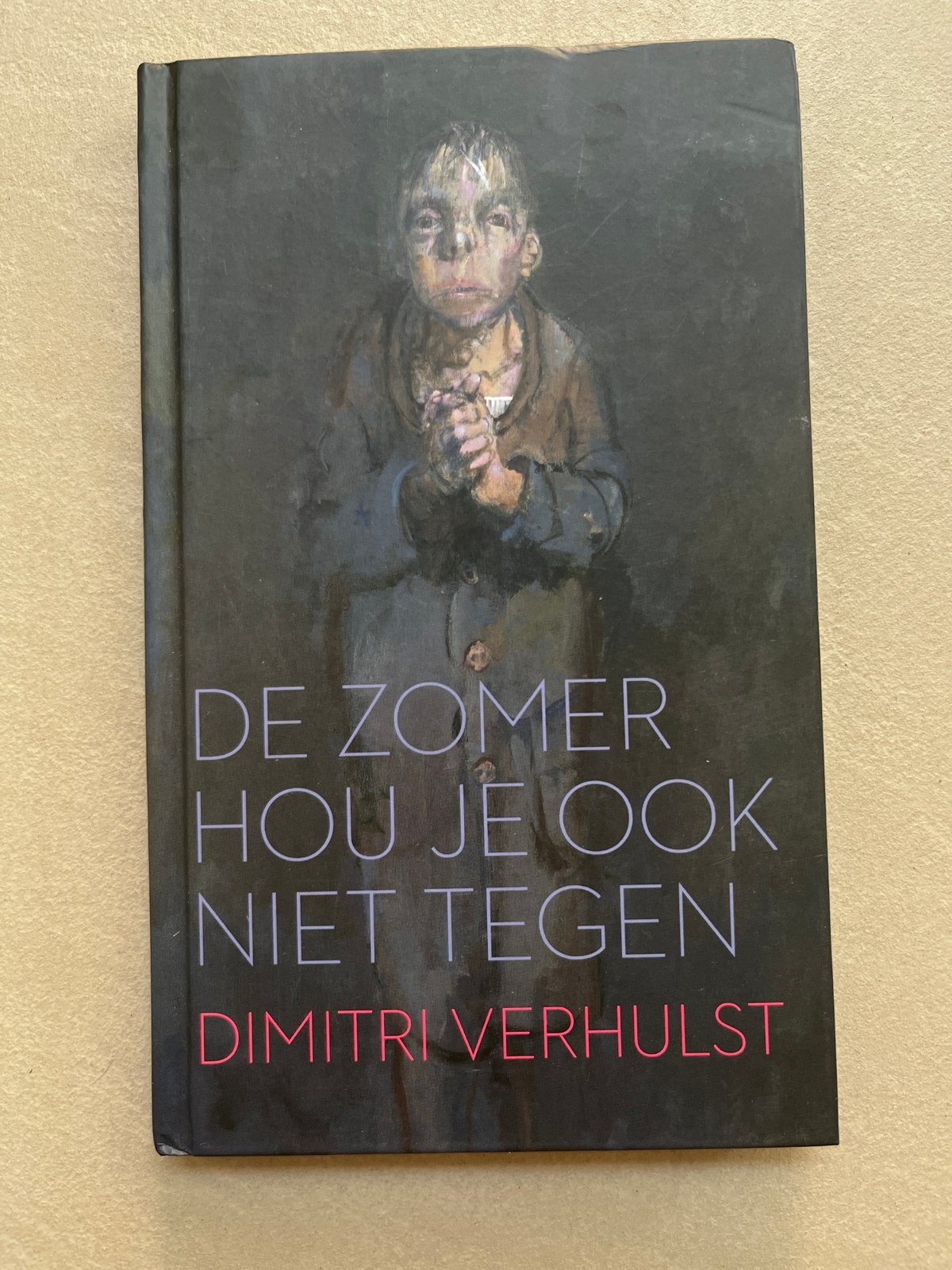De zomer hou je ook niet tegen - Dimitri Verhulst (Nieuw), Ophalen, Nieuw, België