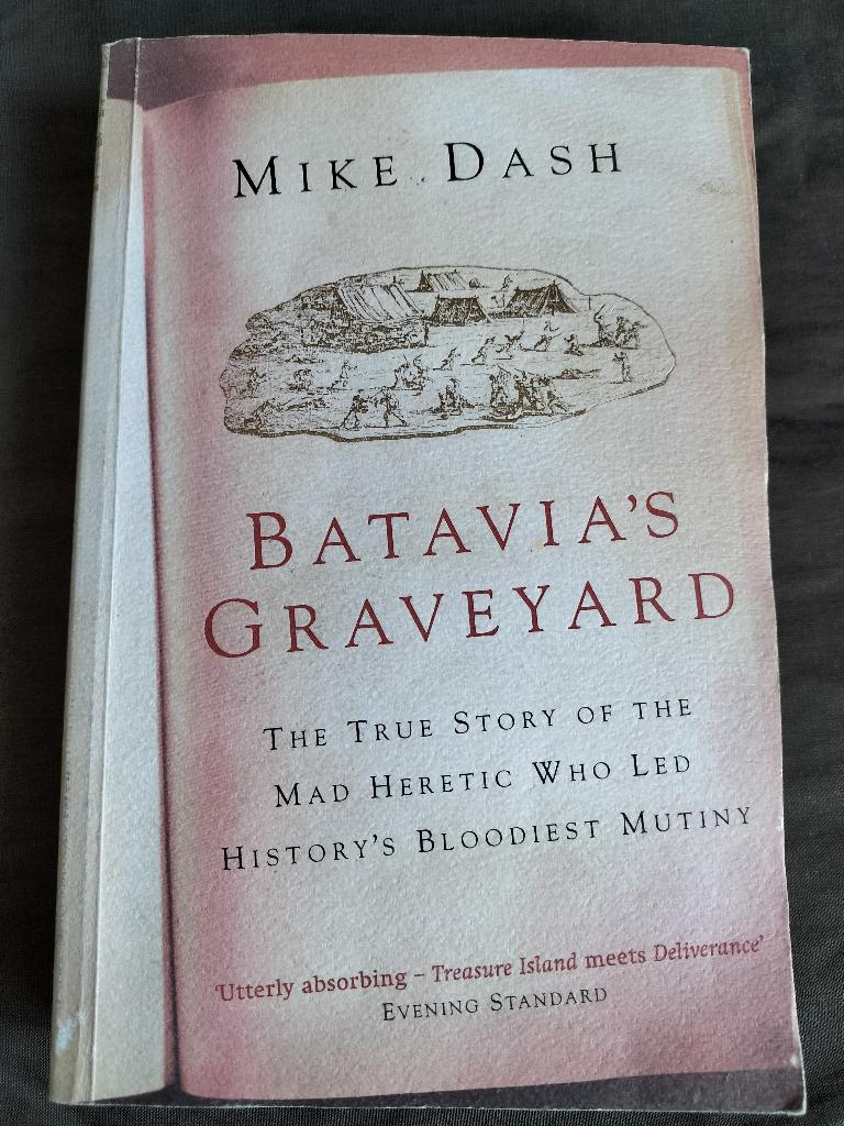 Mike Dash - Batavia's Graveyard, Boeken, Taal | Engels, Zo goed als nieuw, Non-fictie, Ophalen of Verzenden