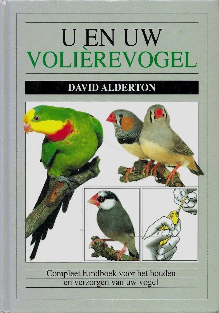 BOEKWERK U EN UW VOLIEREVOGELS, Ophalen of Verzenden, Nieuw, Vogels, David Alderton