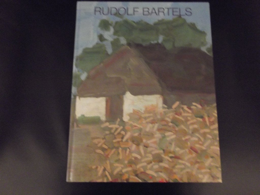 Rudolf Bartels. 1872 - 1943. Eine werkubersicht.Deutschland., Verzenden, Zo goed als nieuw, Zie beschrijving, Schilder- en Tekenkunst