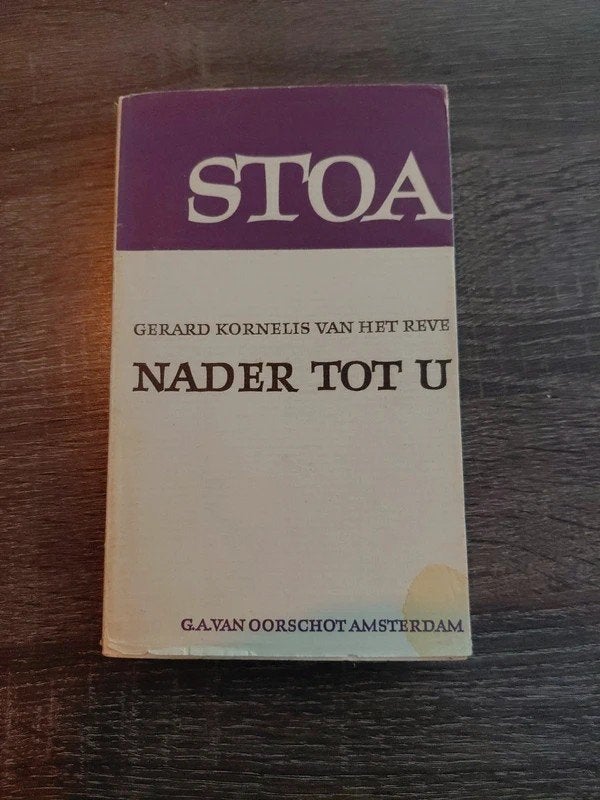 Nader tot U - Gerard Kornelis van het Reve (Stoa), Boeken, Ophalen of Verzenden, Gelezen, Gerard Kornelis van het Reve, Nederland