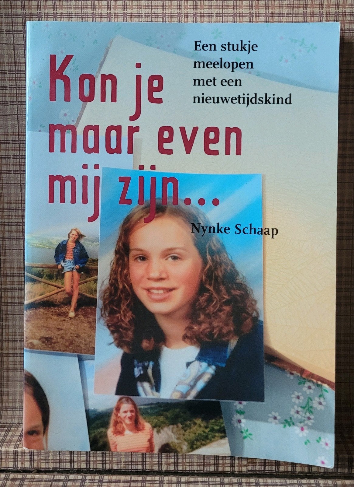 Kon je maar even mij zijn... Nynke Schaap - Nieuwetijdskind, Ophalen of Verzenden, Zo goed als nieuw