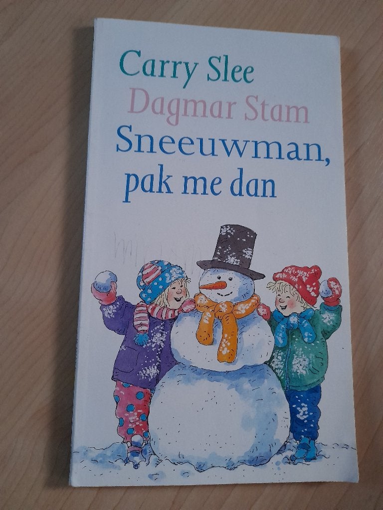 SNEEUWMAN PAK ME DAN Carry Slee en Dagmar Stam, Ophalen of Verzenden, Gelezen, Fictie algemeen