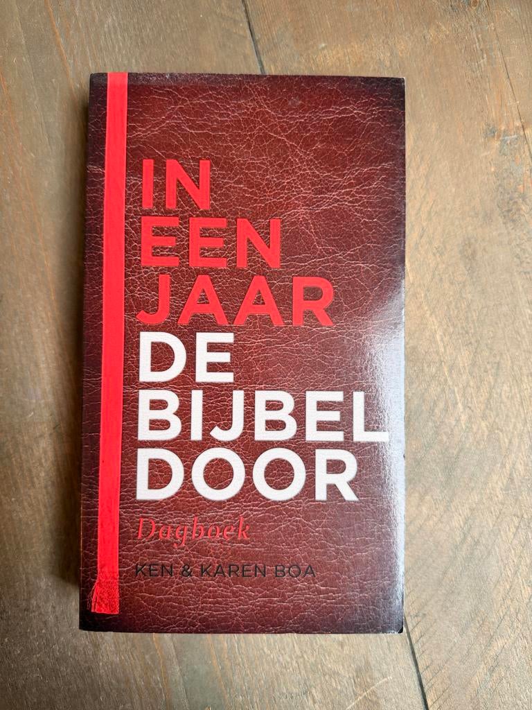 In een jaar de Bijbel door - Dagboek Ken & Karen Boa, Boeken, Ophalen of Verzenden, Zo goed als nieuw, Christendom | Protestants