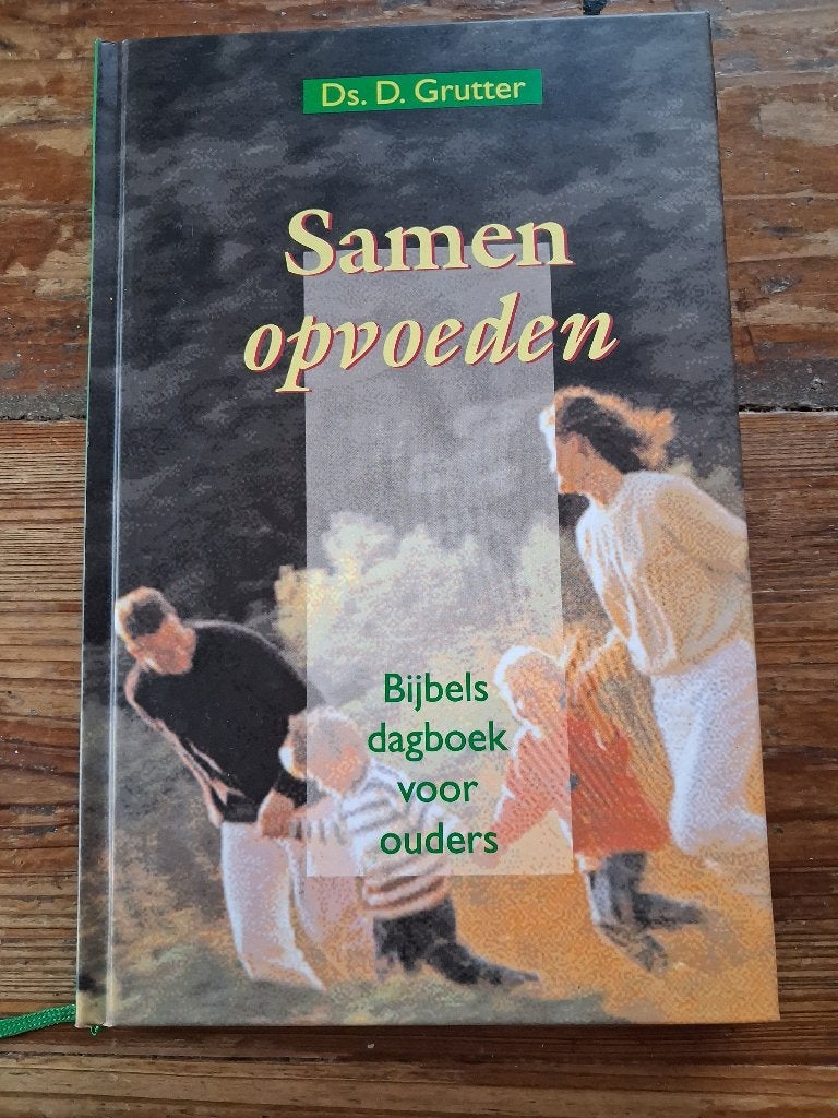 Ds. D. Grutter - Samen opvoeden, Gelezen, Christendom | Protestants, Ophalen of Verzenden, Grutter