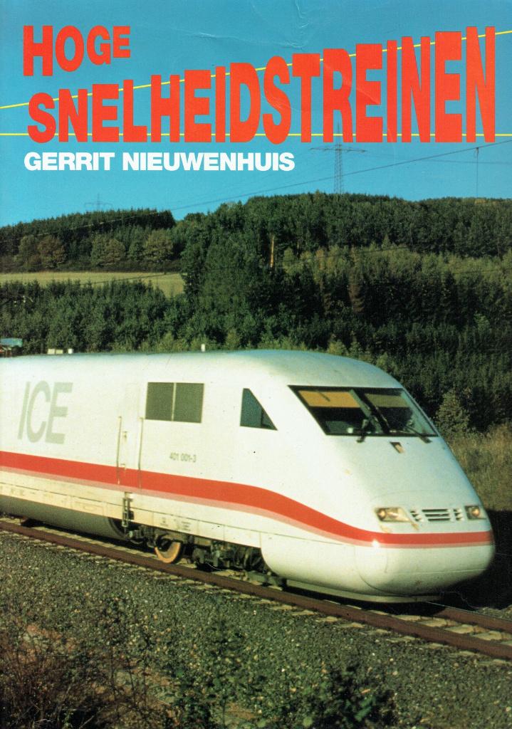 Hoge Snelheidstreinen - Gerrit Nieuwenhuis, Verzenden, Gelezen, Gerrit Nieuwenhuis, Trein