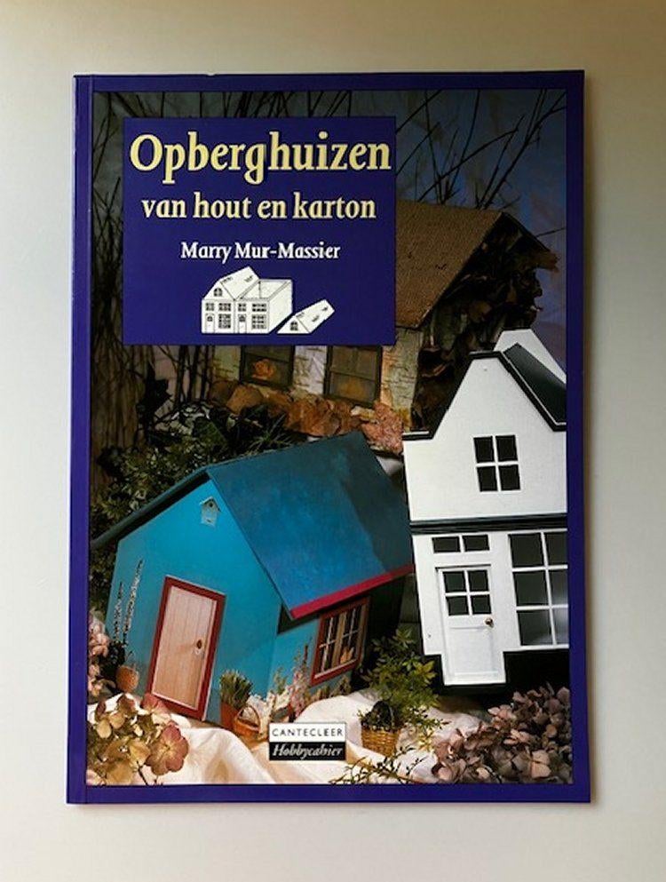 Opberghuizen van hout en karton - Cantecleer Hobbycahier, Houtbewerking, Marry Mur-Massier, Ophalen of Verzenden, Zo goed als nieuw
