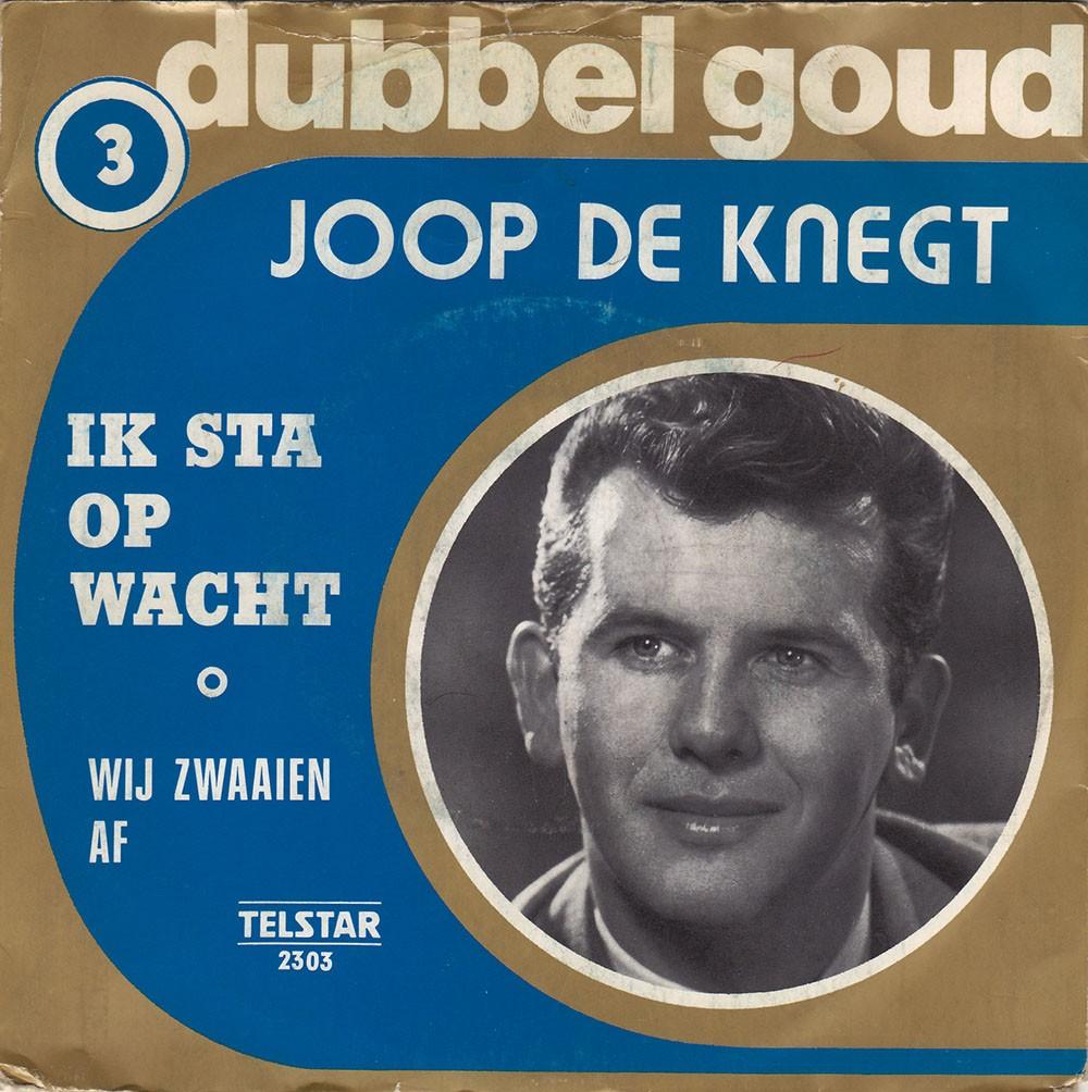 Joop de Knegt - Ik Sta Op Wacht / Wij Zwaaien Af 7", Cd's en Dvd's, Ophalen of Verzenden, Zo goed als nieuw, Nederlandstalig