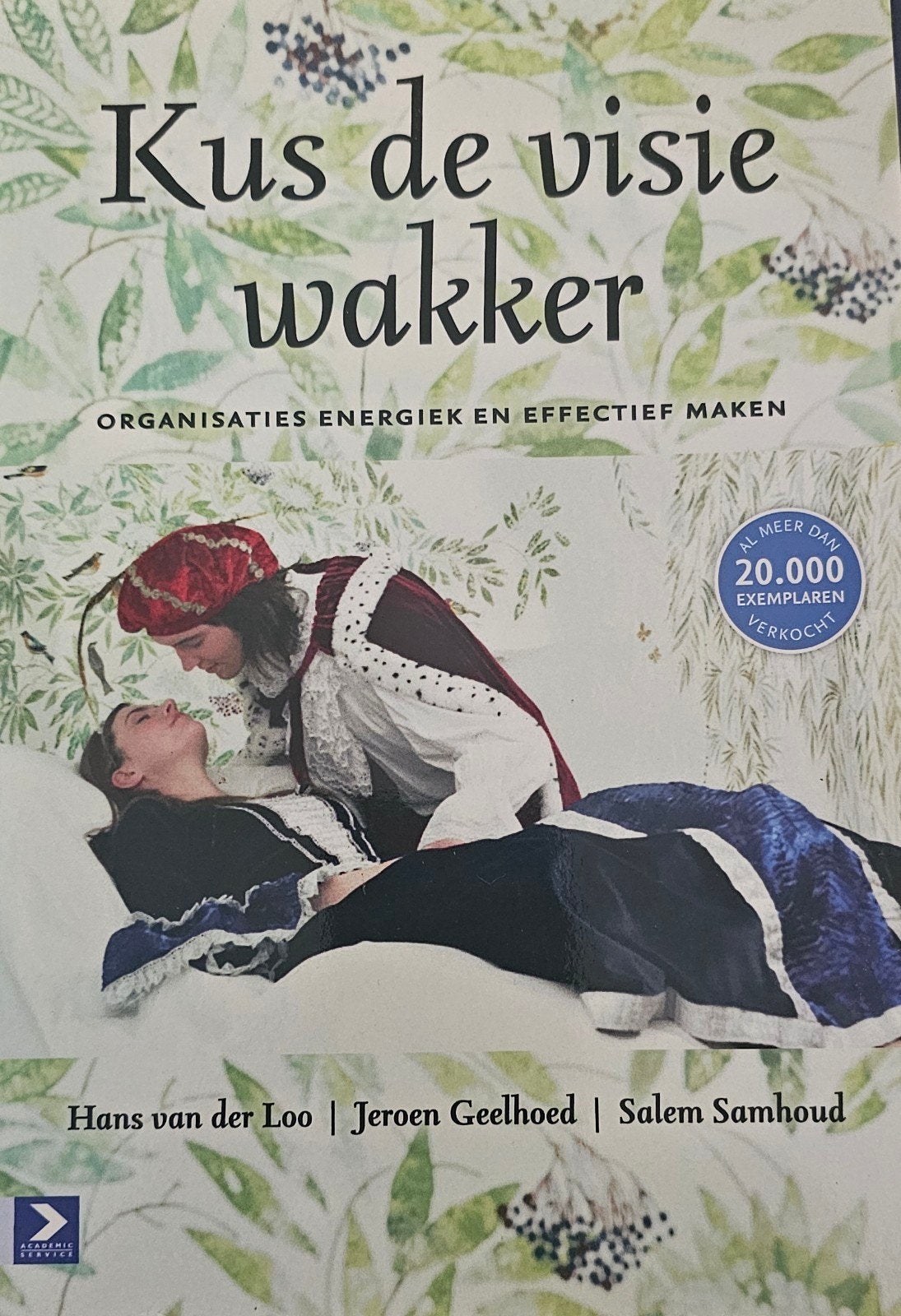 Kus de visie wakker - Organisaties energiek en effectief mak, Boeken, Ophalen of Verzenden, Gelezen, Management, Hans van der Loo, Jeroen Geelhoed, Salem Samhoud