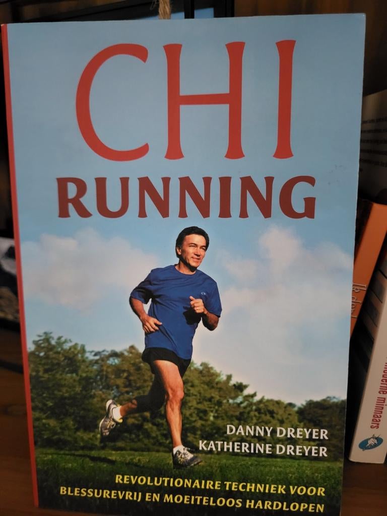 Chi Running: Blessurevrij en moeiteloos hardlopen, Boeken, Ophalen of Verzenden, Gelezen, Danny Dreyer, Katherine Dreyer, Lopen en Fietsen
