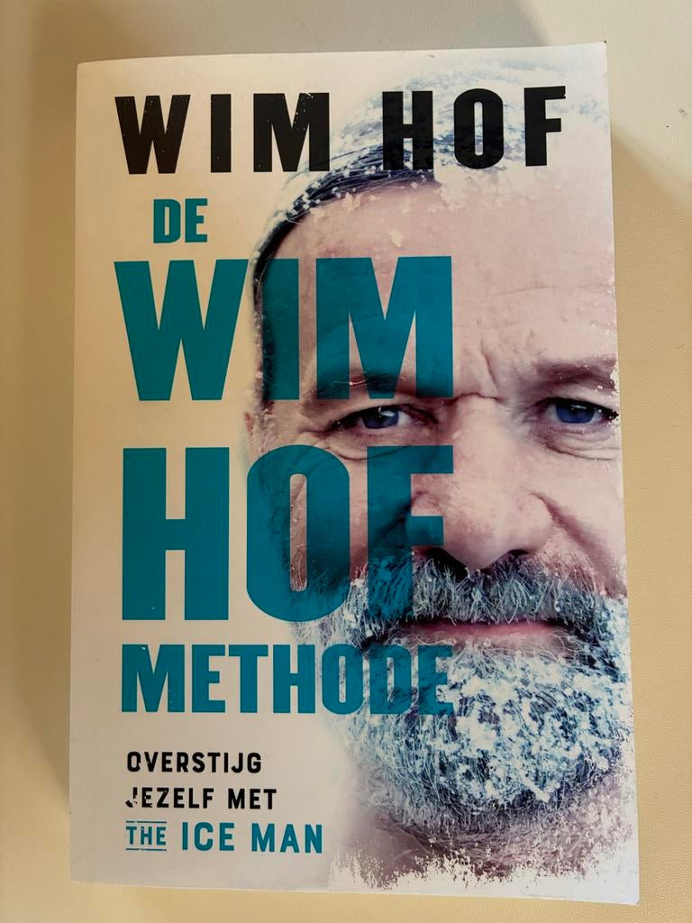 De Wim Hof Methode: Overstijg Jezelf met The Ice Man, Boeken, Ophalen of Verzenden, Gelezen, Gezondheid en Conditie