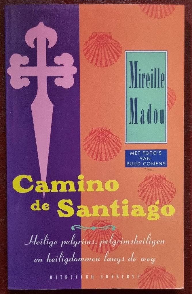 Camino de Santiago - Mireille Madou - Spanje - IGST, Boeken, Ophalen of Verzenden, Gelezen, Mireille Madou, Europa