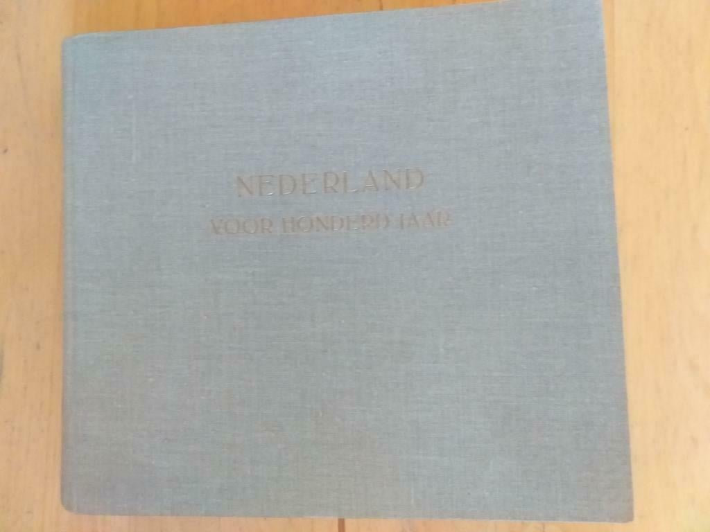 Nederland voor Honderd jaar- 1859 - 1959 -  NILLMIJ., Ophalen of Verzenden, Gelezen