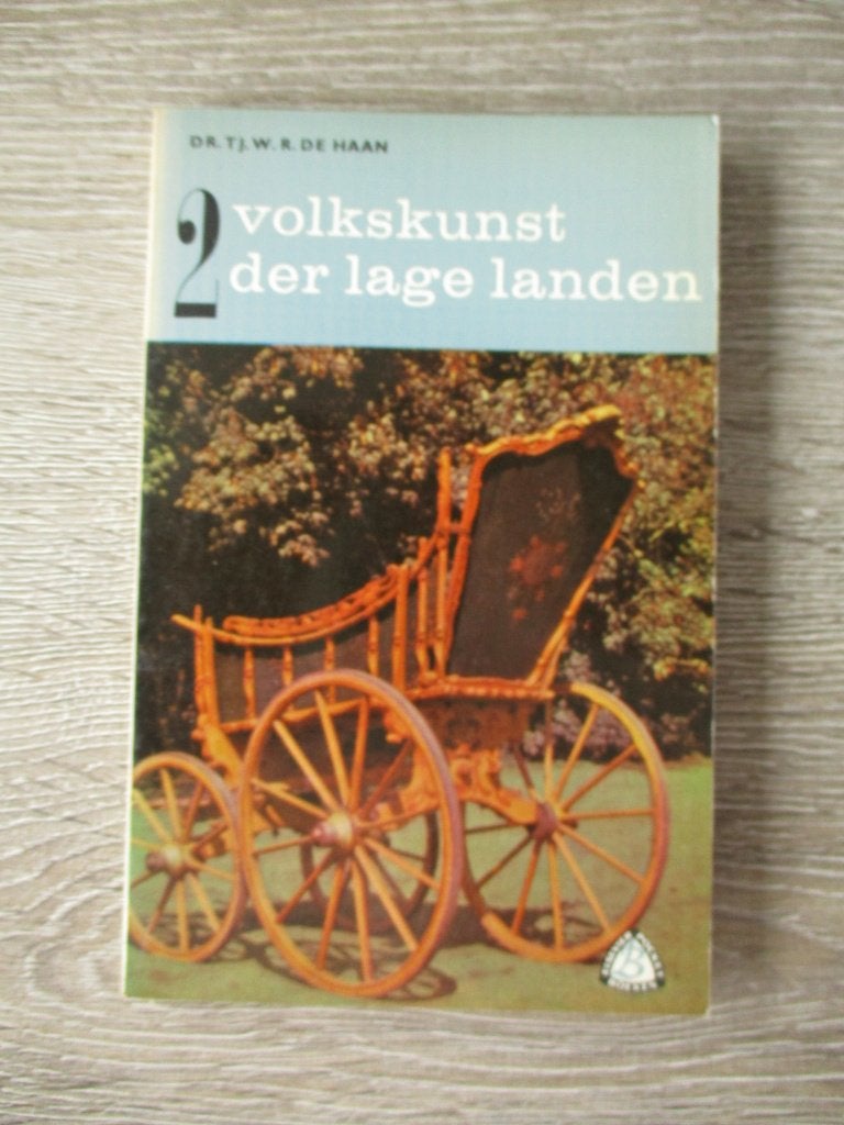 Volkskunst der lage landen 2 - Dr. Tj. W. R. de Haan, Ophalen of Verzenden, Gelezen