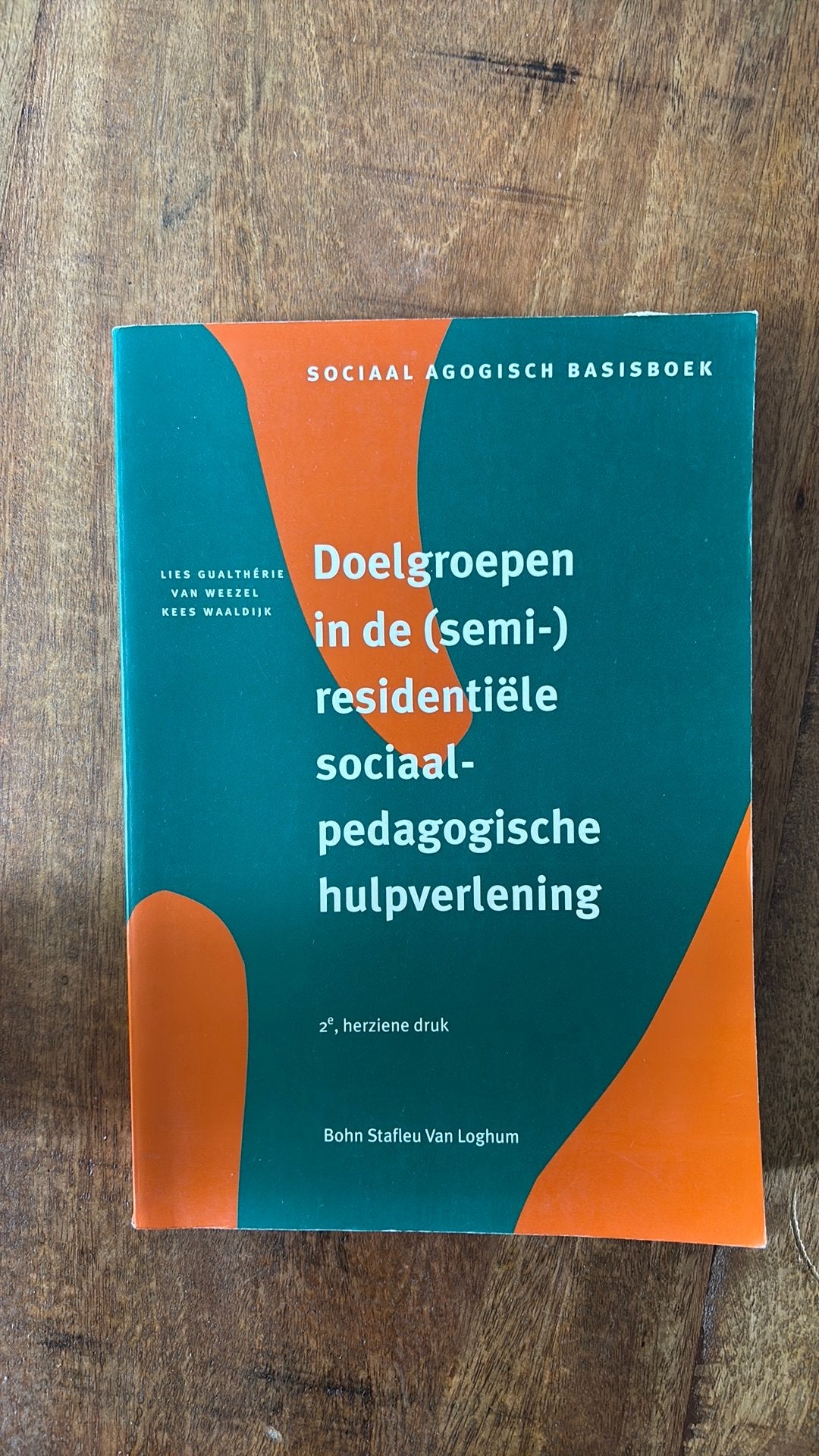 Doelgroepen in de (semi-)residentiele sociaal-pedagogische h, Ophalen of Verzenden, Zo goed als nieuw, L. Gualtherie Van Weezel; K. Waaldijk