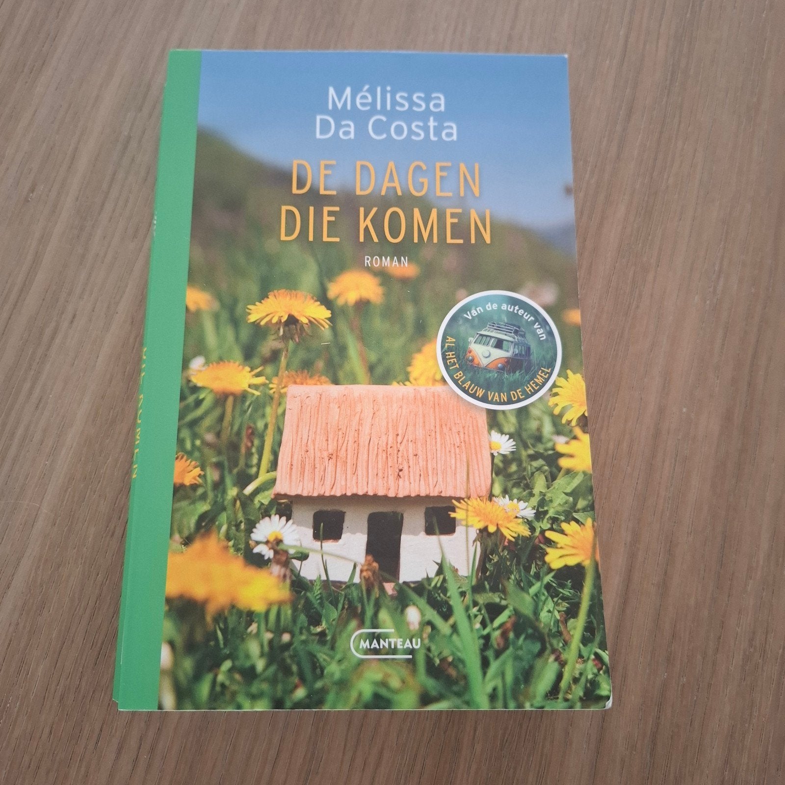 De dagen die komen - Melissa Da Costa (Roman), Ophalen of Verzenden