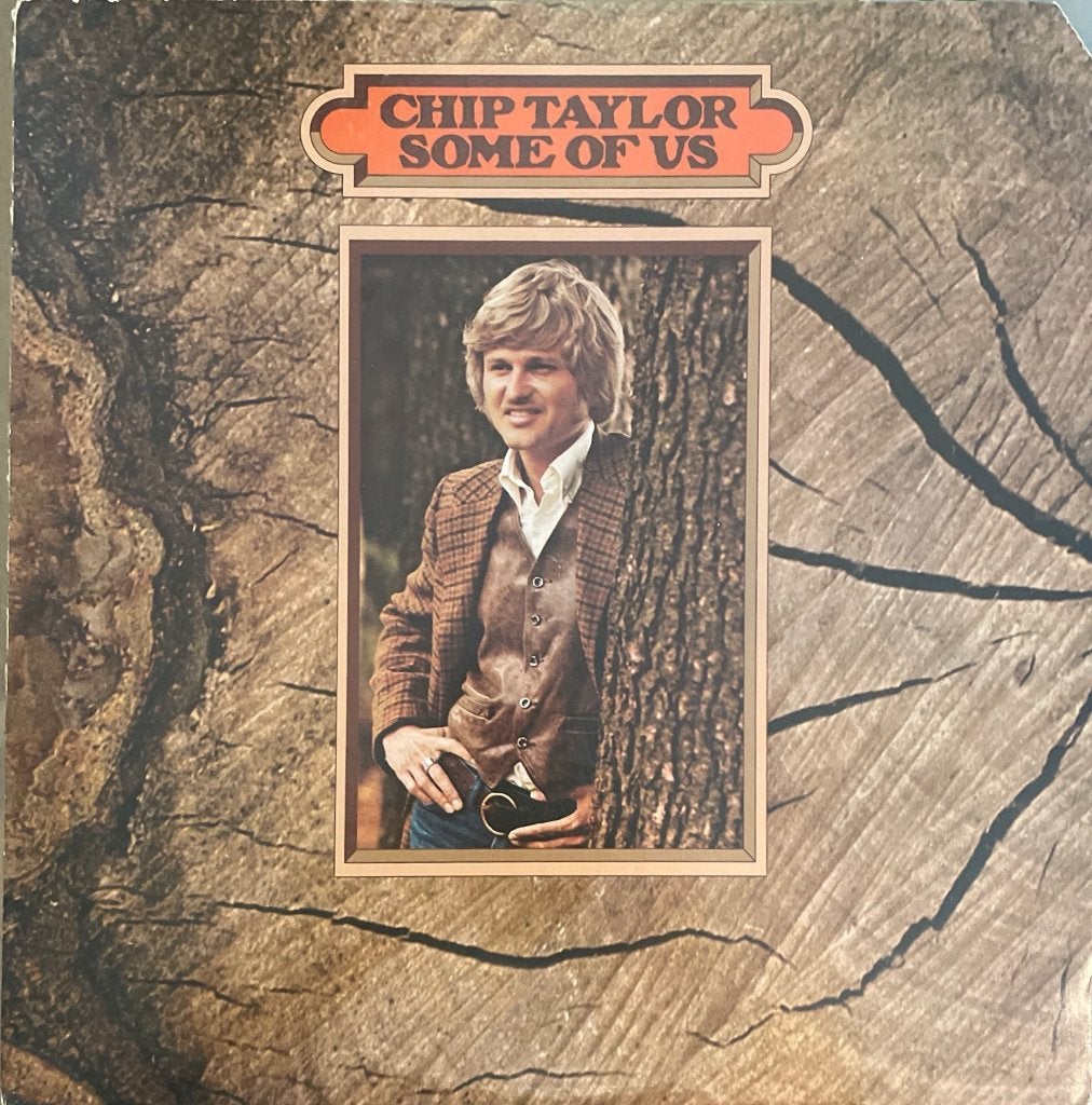 Chip Taylor - Some Of Us, Cd's en Dvd's, LP, Ophalen of Verzenden, Zo goed als nieuw, 12 inch