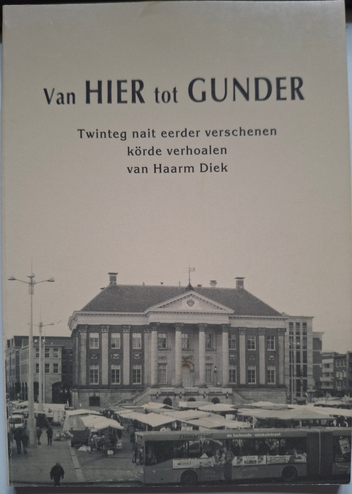 Van HIER tot GUNDER - Haarm Diek (Jan Plenter), Ophalen of Verzenden, Gelezen, Haarm Diek, Nederland