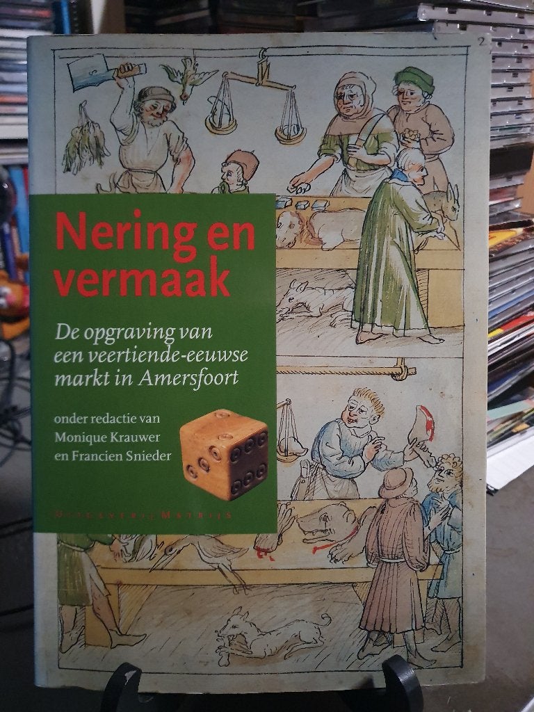 Nering en vermaak: De opgraving van markt in Amersfoort, Boeken, Ophalen, Zo goed als nieuw