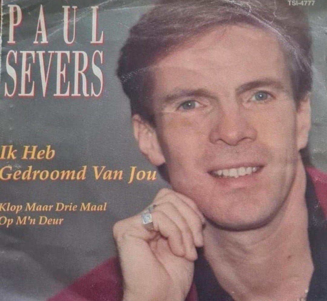 PAUL SEVERS  - IK HEB GEDROOMD VAN JOU, Ophalen of Verzenden, Gebruikt