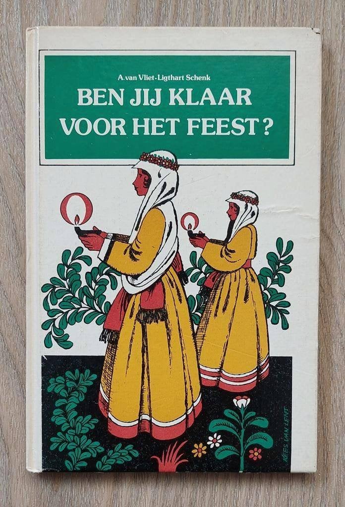 A. van Vliet-Ligthart Schenk - Ben jij klaar voor het feest?, 5 of 6 jaar, Fictie algemeen, Jongen of Meisje, A. van Vliet-Ligthart