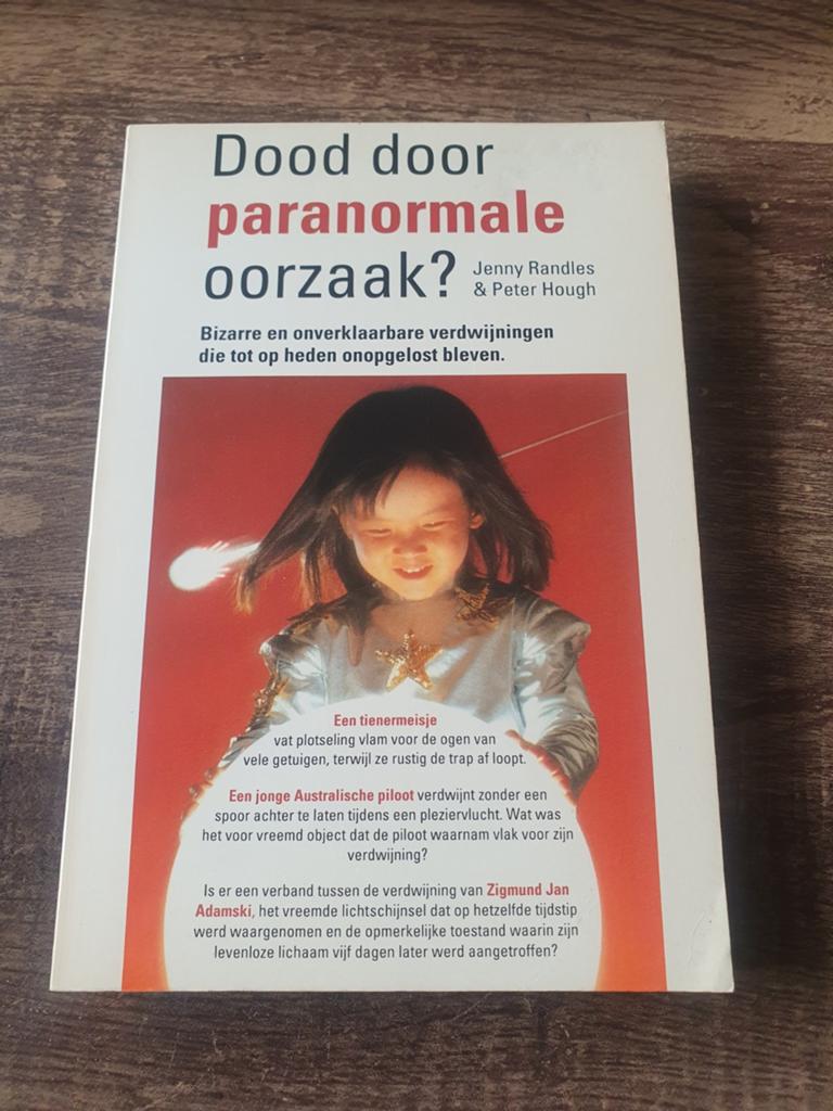 Dood door paranormale oorzaak? Bizarre verdwijningen, Gelezen, Achtergrond en Informatie, Spiritualiteit algemeen, Jenny Randles & Peter Hough