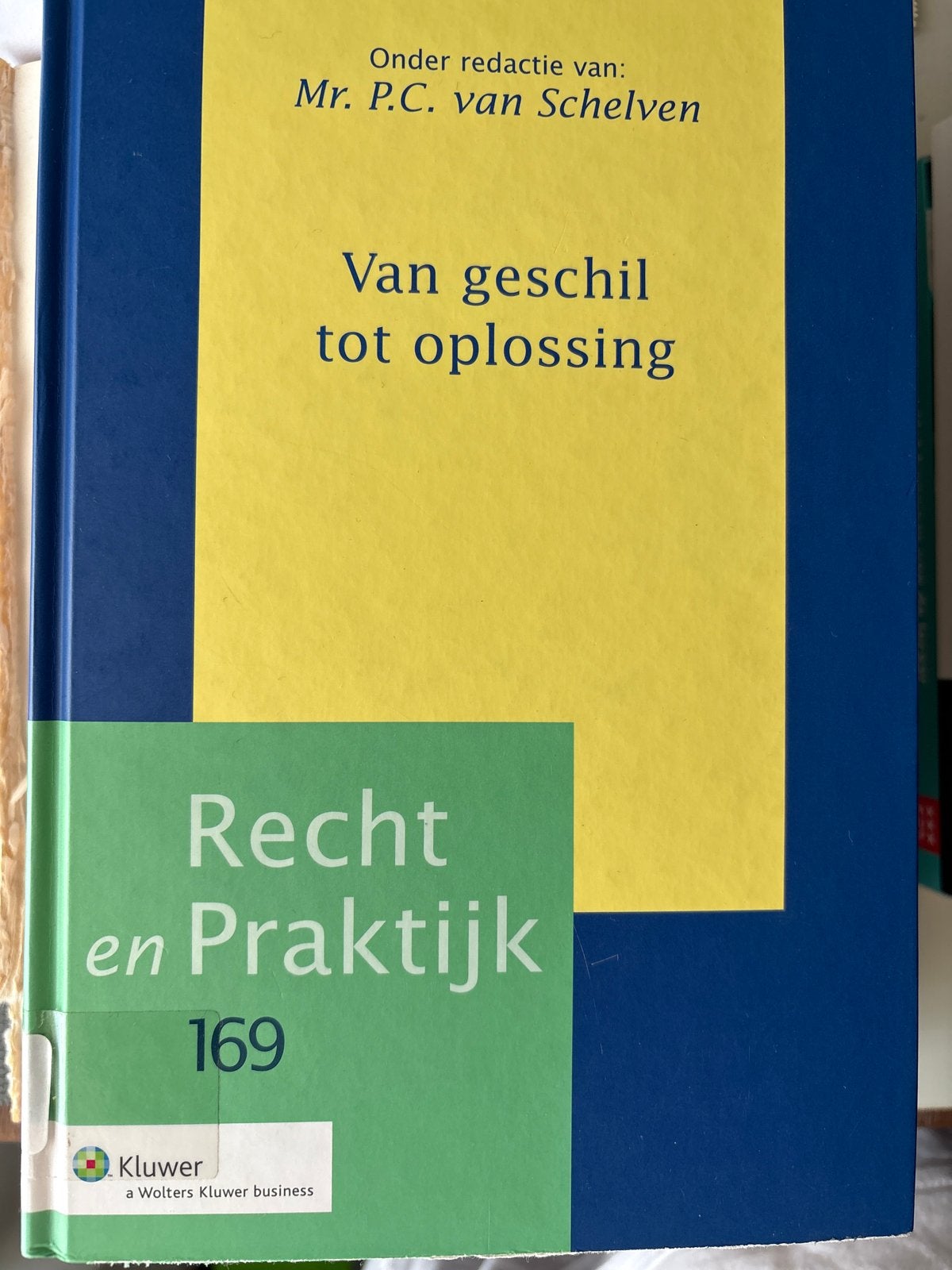 Van geschil tot oplossing - Recht en Praktijk 169, Ophalen of Verzenden, Gamma, Zo goed als nieuw, HBO