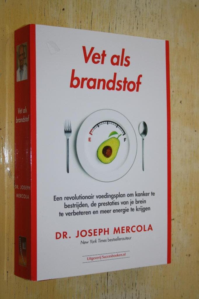 Vet als brandstof Joseph Mercola voedingsplan voeding, Boeken, Ophalen of Verzenden, Zo goed als nieuw