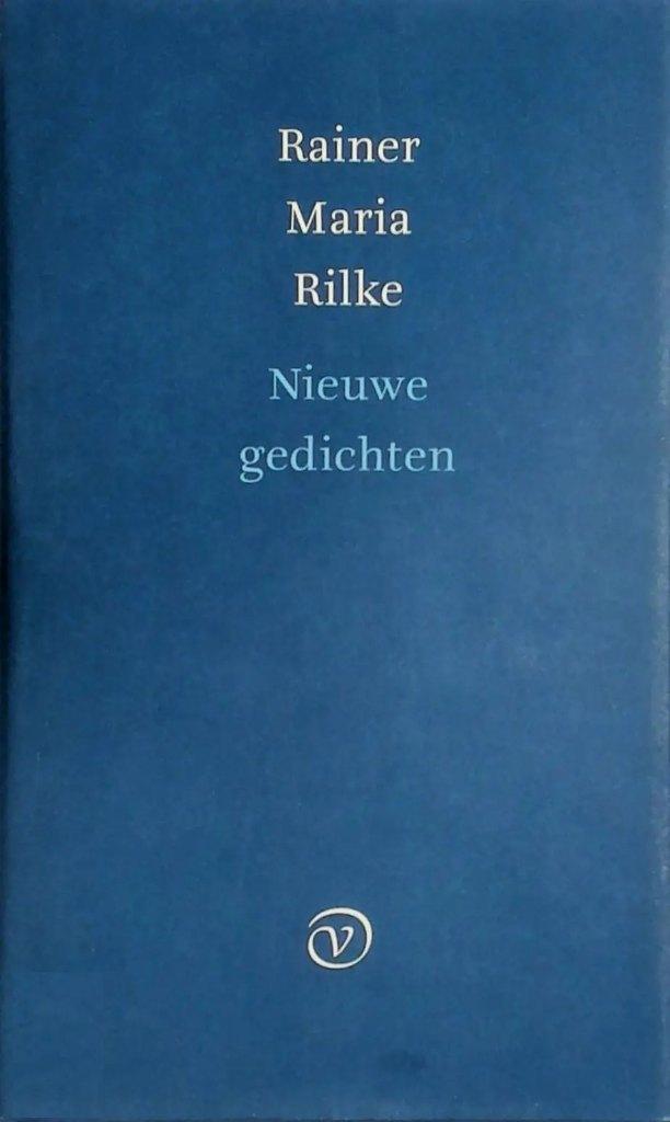 Rainer Maria Rilke - Nieuwe gedichten, Boeken, Gelezen, Ophalen of Verzenden, Rainer Maria Rilke, Eén auteur