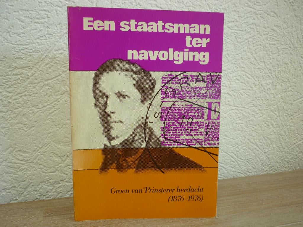 Een staatsman ter navolging groen van Prinsterer herdacht, Ophalen of Verzenden, Gelezen, Christendom | Protestants