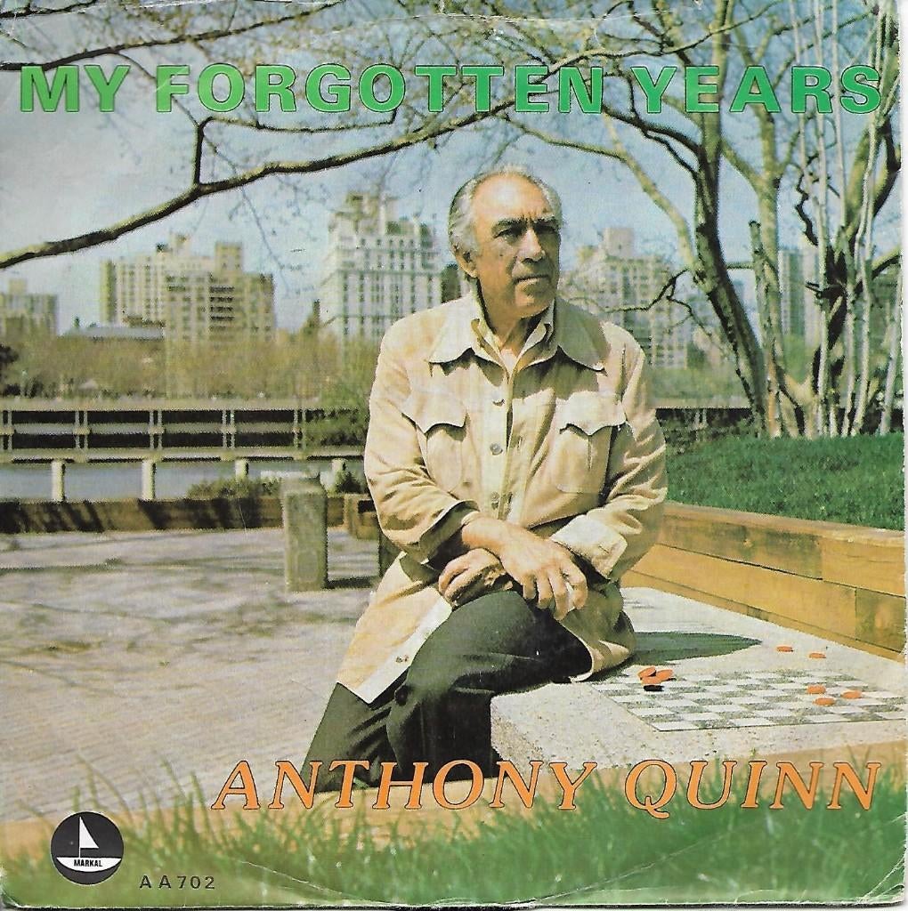 Anthony Quinn - My forgotten years, Gebruikt, 7 inch, Single, Ophalen of Verzenden