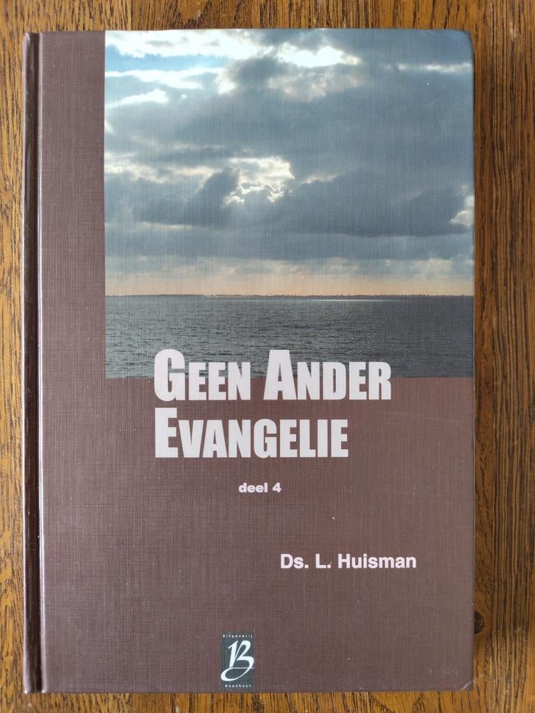 Geen Ander Evangelie - Ds. L. Huisman, Boeken, Ophalen of Verzenden, Gelezen