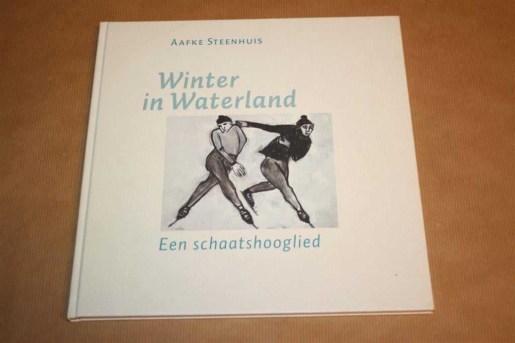 Winter in Waterland - Aafke Steenhuis - Gesigneerd !!, Boeken, Ophalen of Verzenden, Zo goed als nieuw