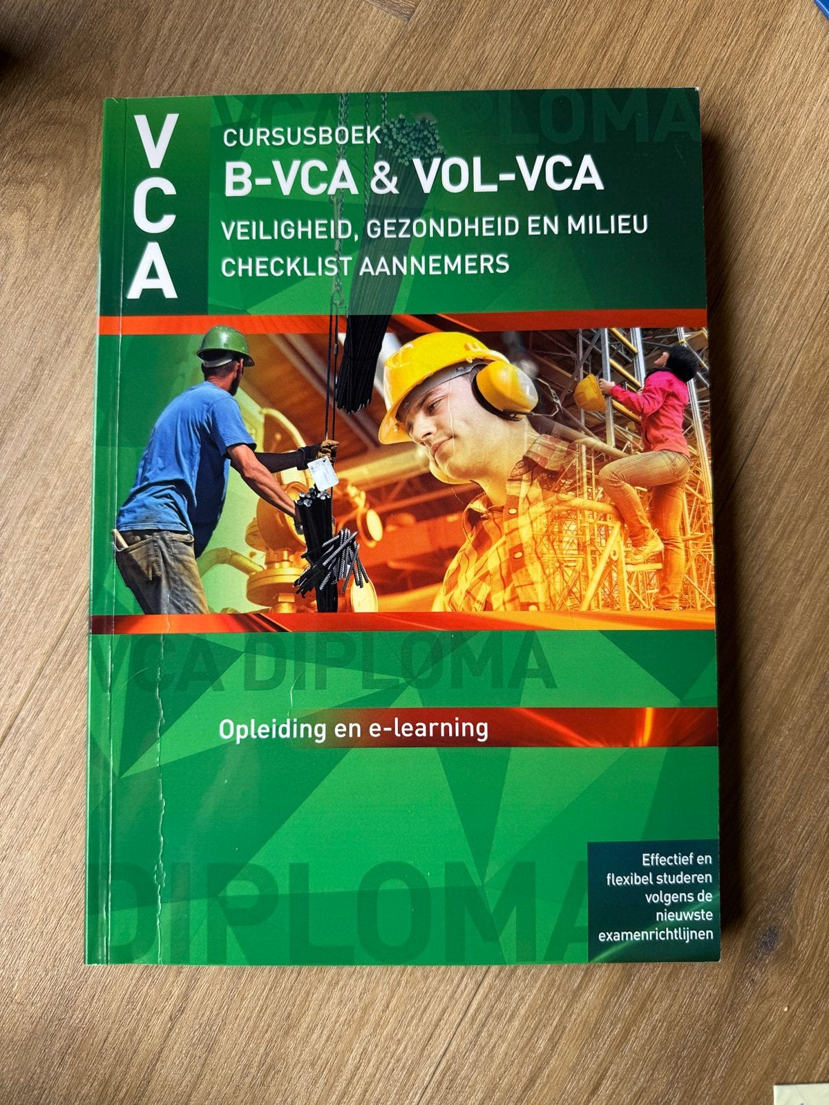 Cursusboek B-VCA & VOL-VCA Veiligheid Gezondheid Milieu, Boeken, Ophalen of Verzenden, Zo goed als nieuw, Overige niveaus